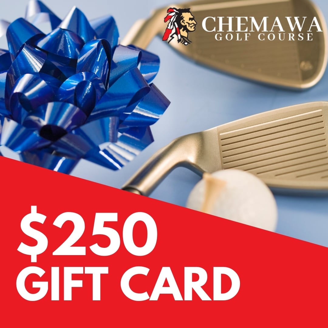 250 Gift Card Chemawa Golf Course